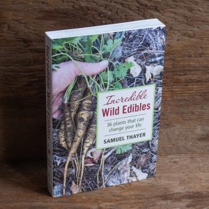 Incredible Wild Edibles by Sam Thayer